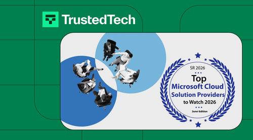 TrustedTech Named a Top Microsoft Cloud Solution Provider to Watch in 2026 by The Silicon Review