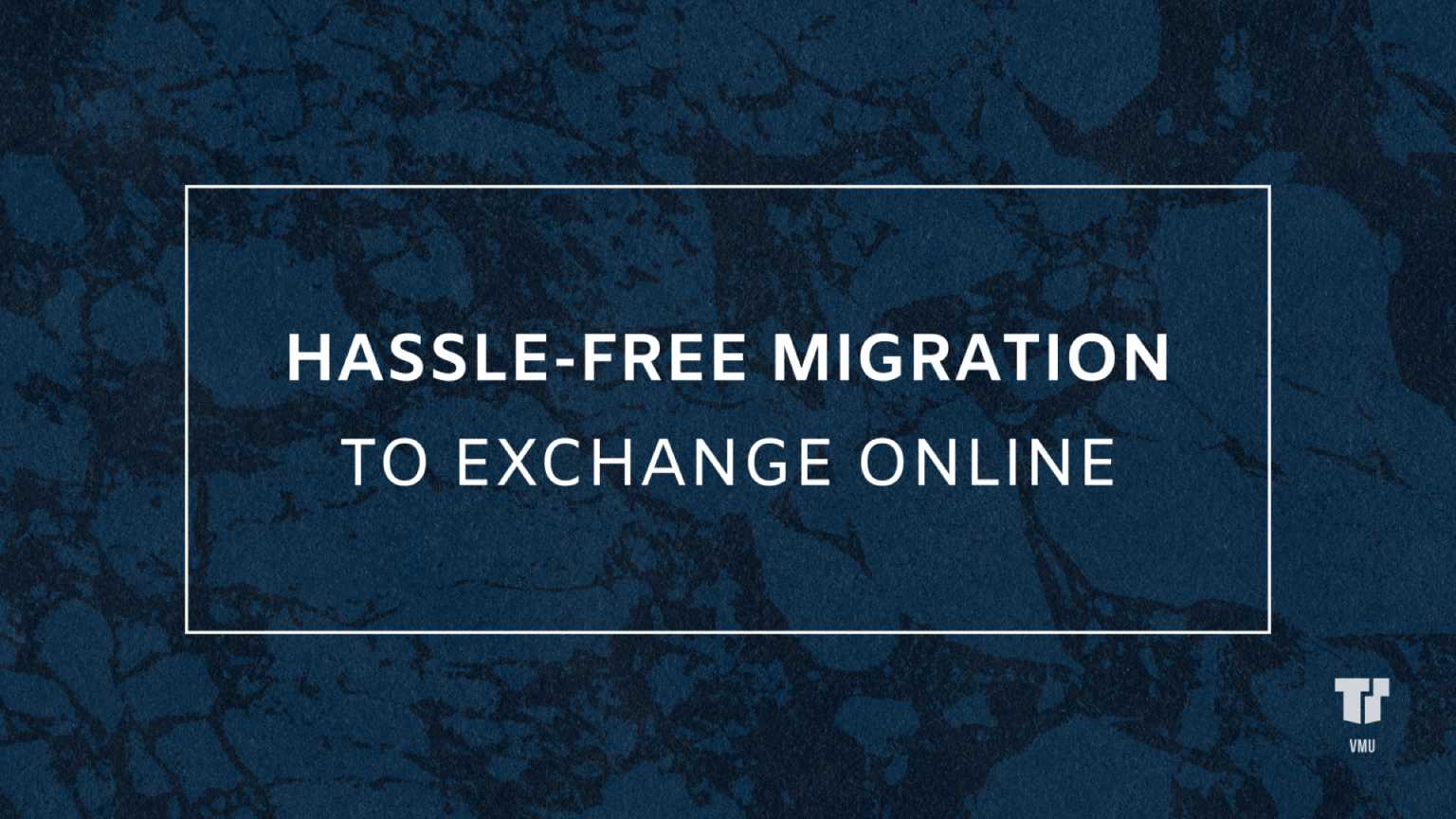Tips for a Hassle Free Migration Into Exchange Online