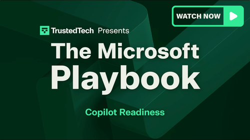 The Microsoft Playbook - How to Prepare Your Organization for Microsoft Copilot Adoption - TrustedTech