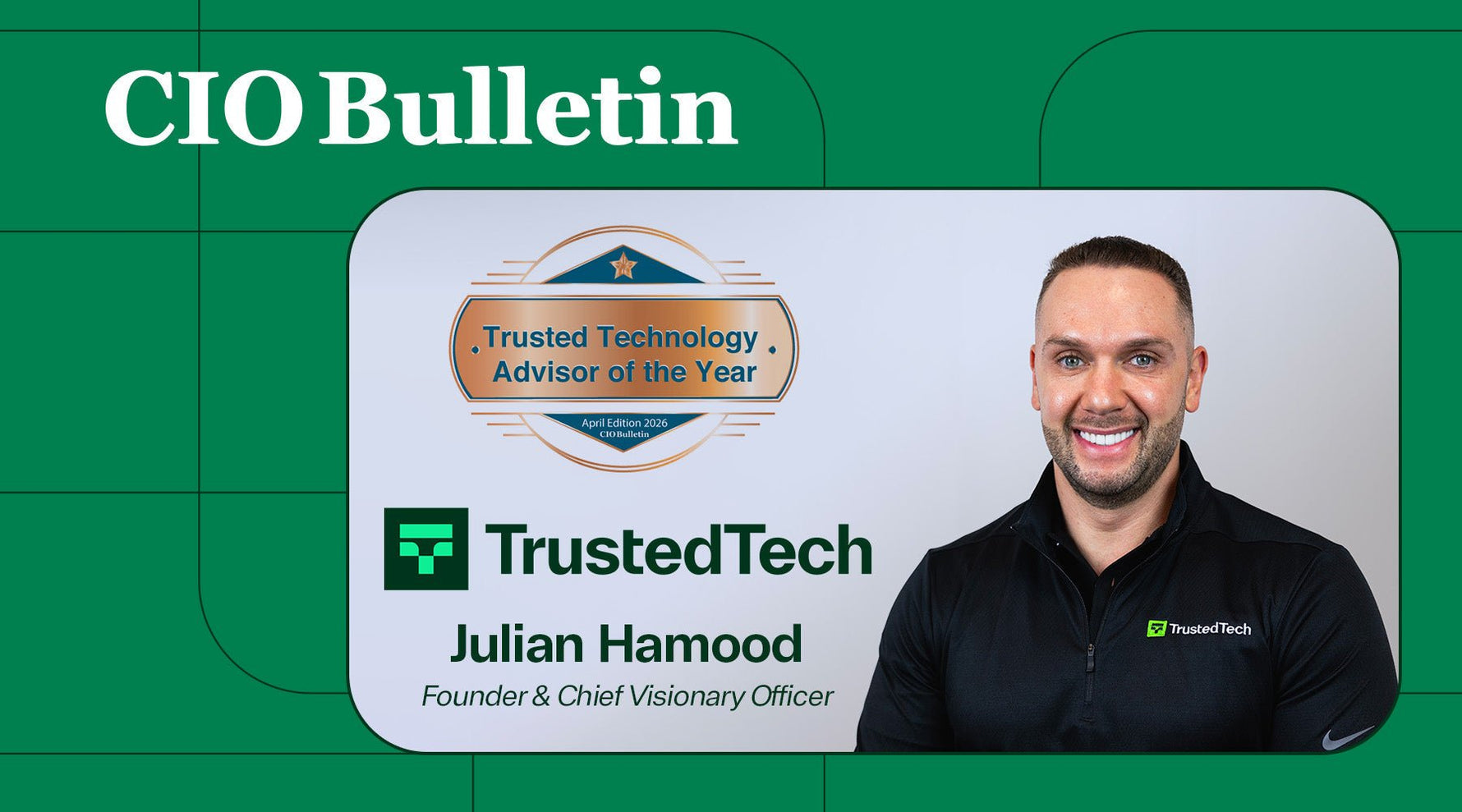 TrustedTech named Trusted Technology Advisor of the Year 2026 by CIO Bulletin